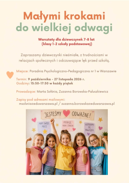Małymi krokami do Wielkiej odwagi - warsztat dla dziewczynek z klas 1-2 szkoły podstawowej
